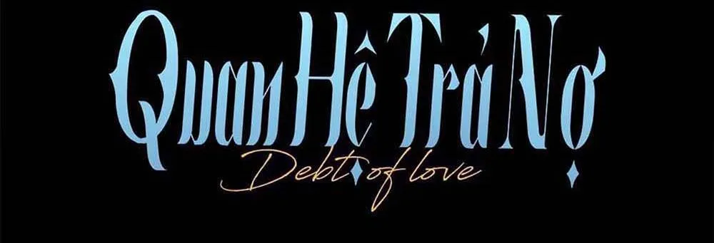 Quan Hệ Trả Nợ (END) Chapter 13 Trang 12