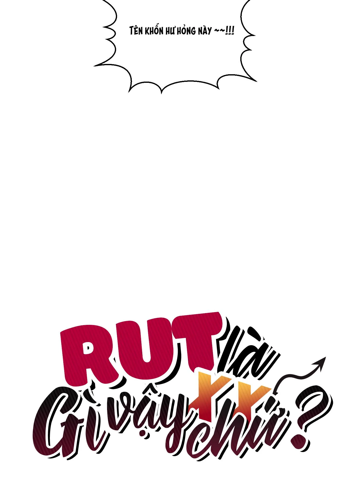 Rut Là Gì Vậy Chứ? Chapter 2 Trang 10