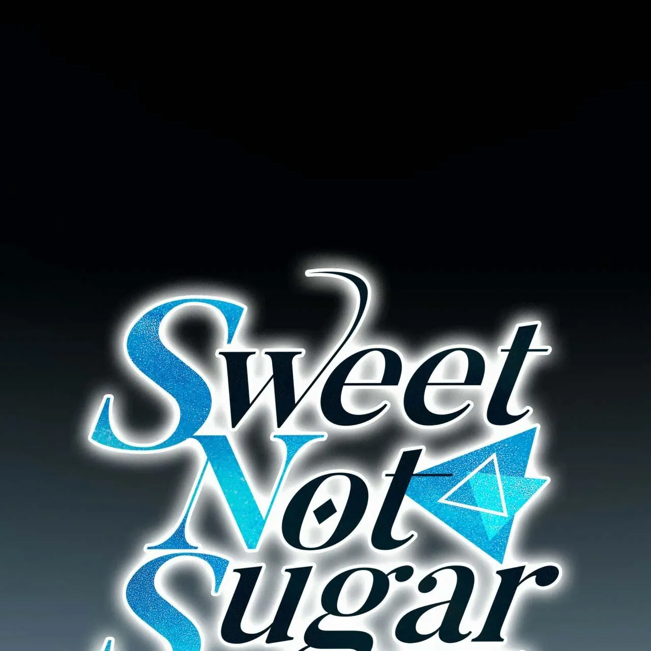 VỊ NGỌT KHÔNG ĐƯỜNG (SWEET NOT SUGAR) Chapter 15 Trang 72