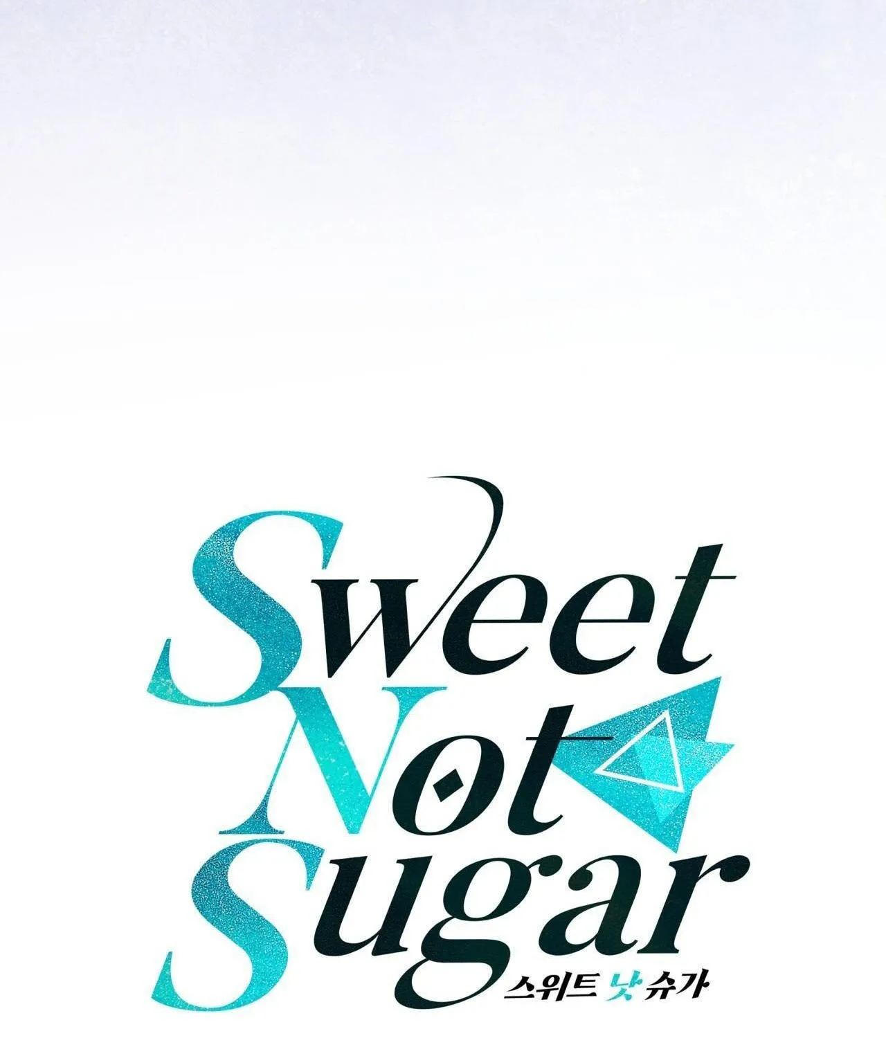 VỊ NGỌT KHÔNG ĐƯỜNG (SWEET NOT SUGAR) Chapter 58 Trang 8