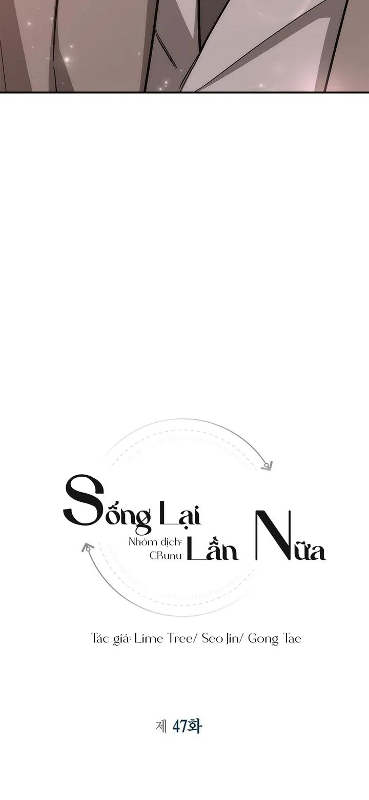 Sống Lại Lần Nữa Chapter 47 Trang 6