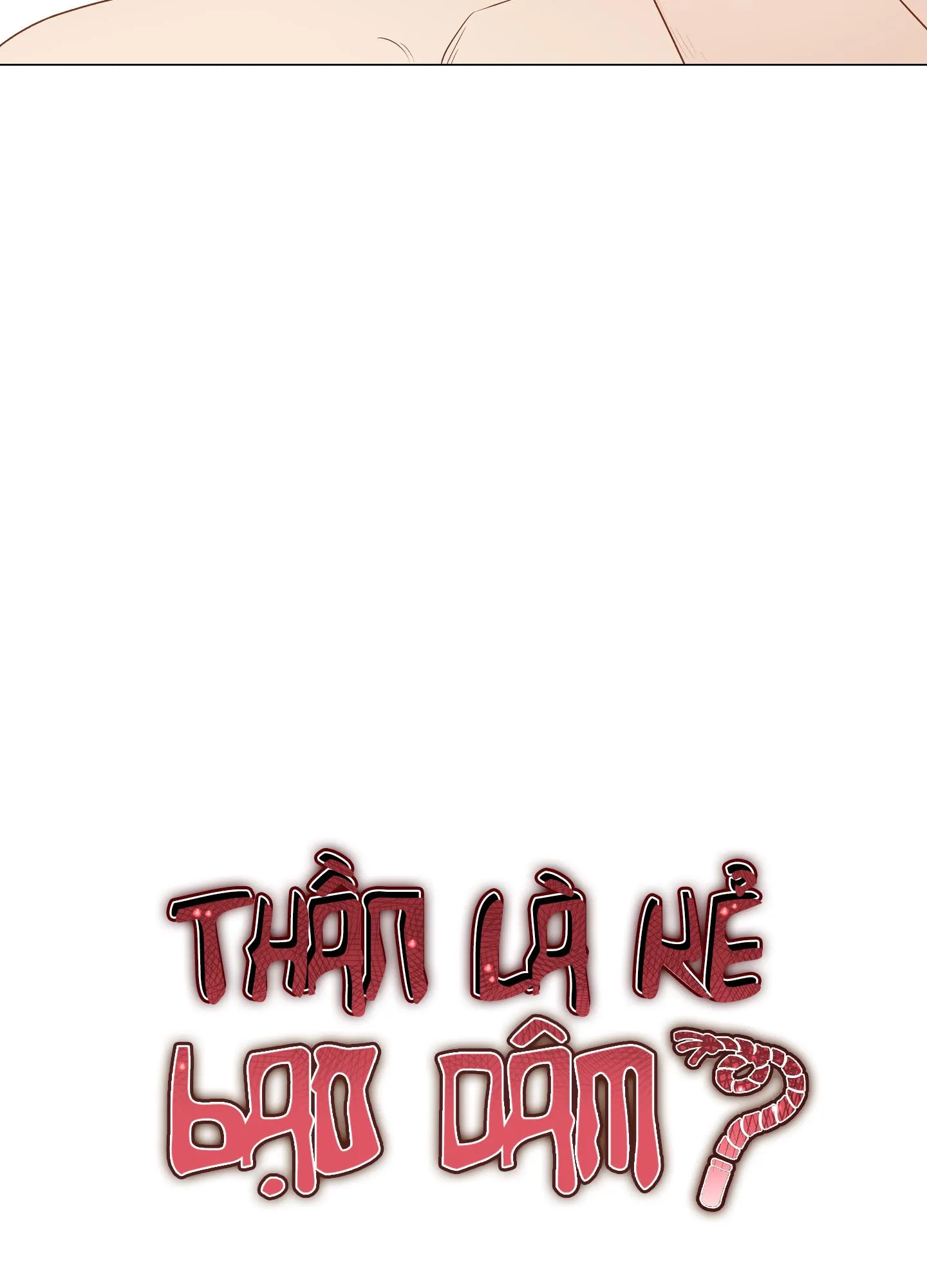 Thần Là Kẻ Bạo Dâm Chapter 28 Trang 28