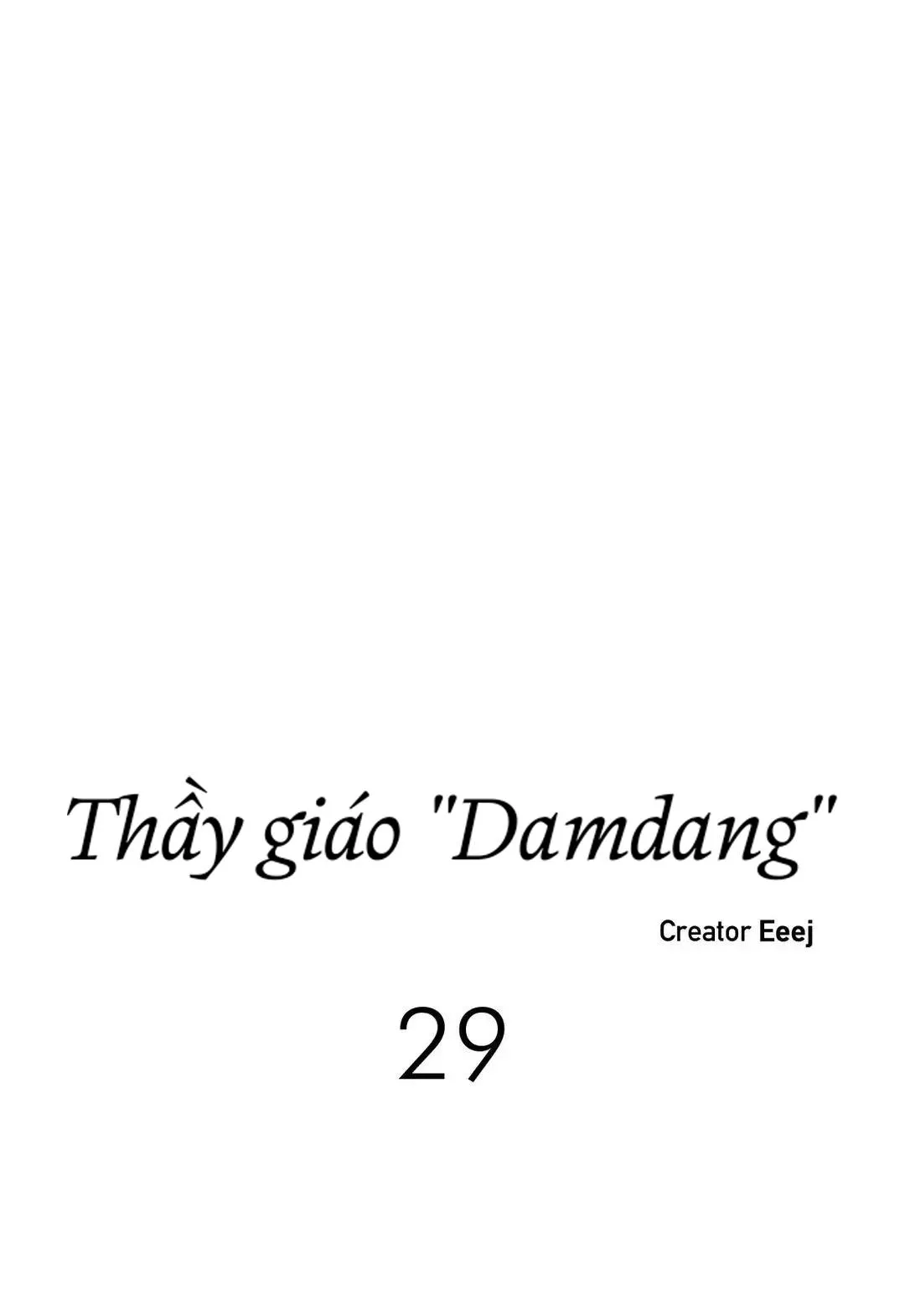 Thầy Giáo Damdang Chapter 29 Trang 4