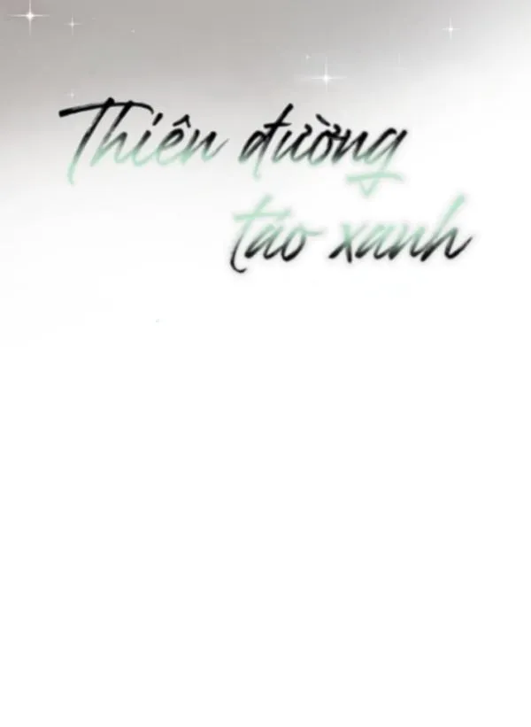 Thiên Đường Táo Xanh Chapter 29 Trang 8