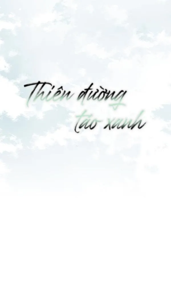 Thiên Đường Táo Xanh Chapter 31 Trang 8