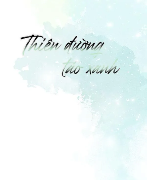 Thiên Đường Táo Xanh Chapter 45 Trang 15