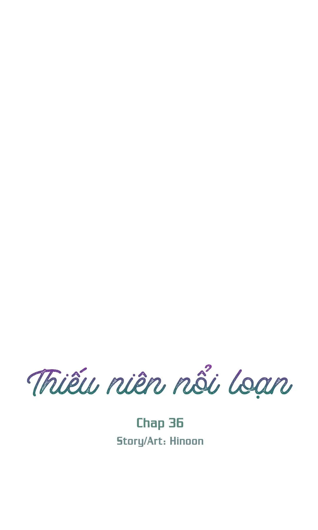 Thiếu Niên Nổi Loạn Chapter 36 Trang 22