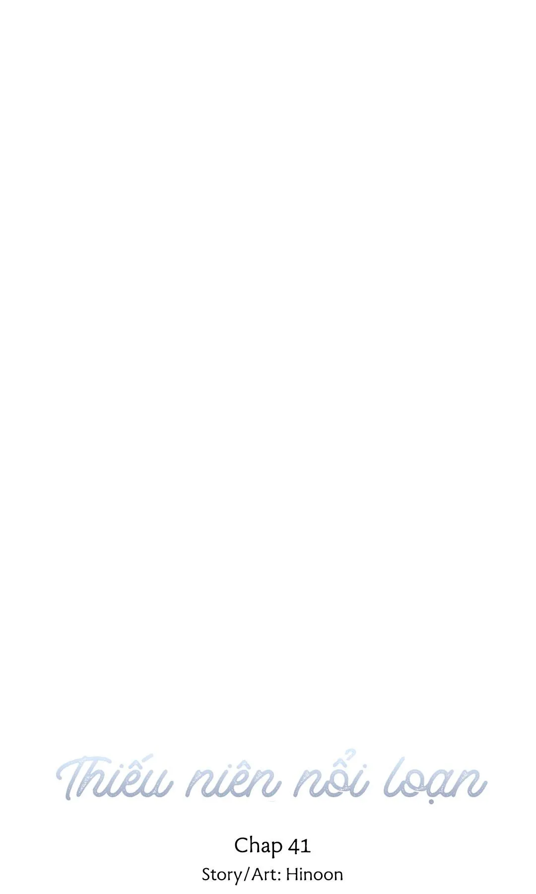 Thiếu Niên Nổi Loạn Chapter 41 Trang 11