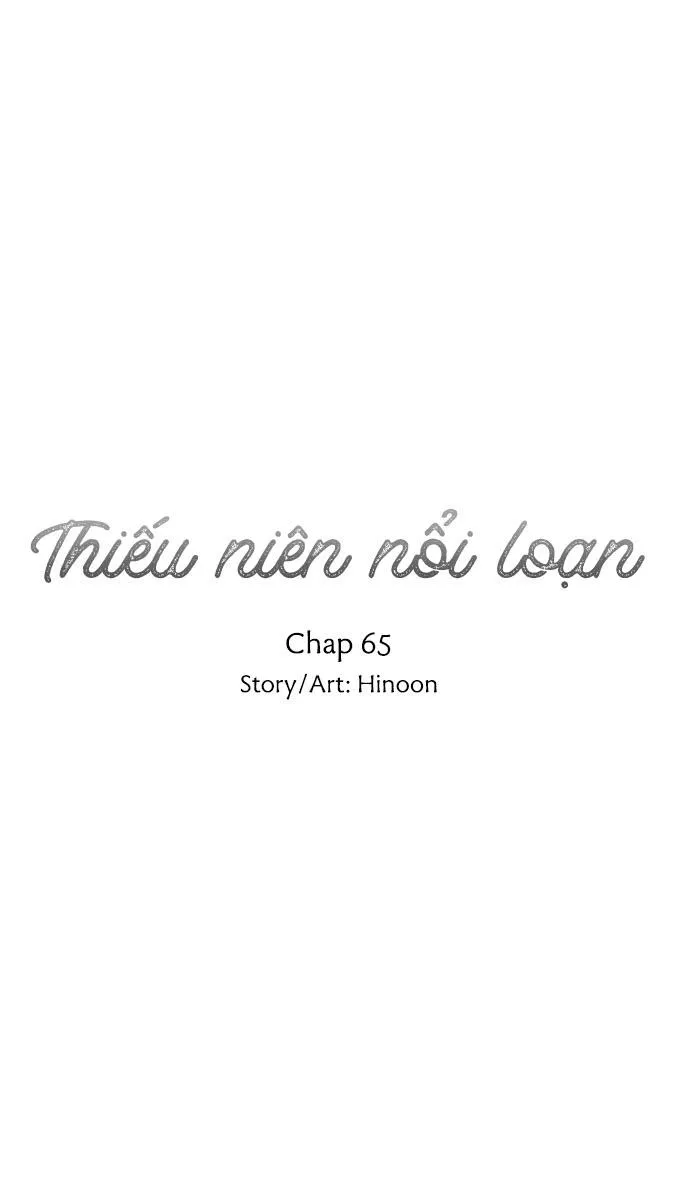 Thiếu Niên Nổi Loạn Chapter 65 Trang 3