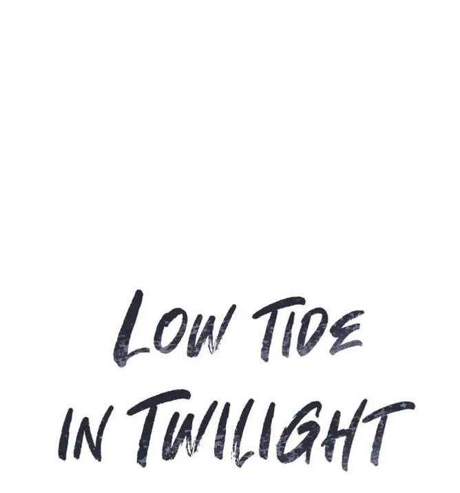 Thủy triều thấp lúc chạng vạng Chapter 35 Trang 7