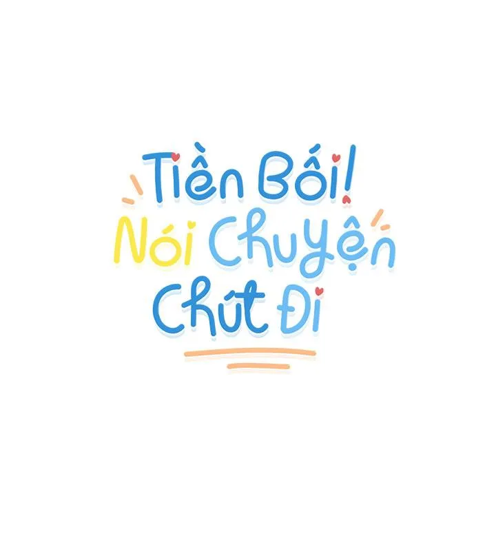TIỀN BỐI! NÓI CHUYỆN CHÚT ĐI! Chapter 16 Trang 10