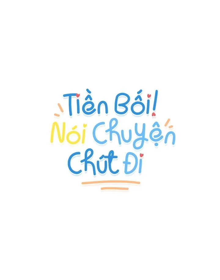 TIỀN BỐI! NÓI CHUYỆN CHÚT ĐI! Chapter 17 Trang 12