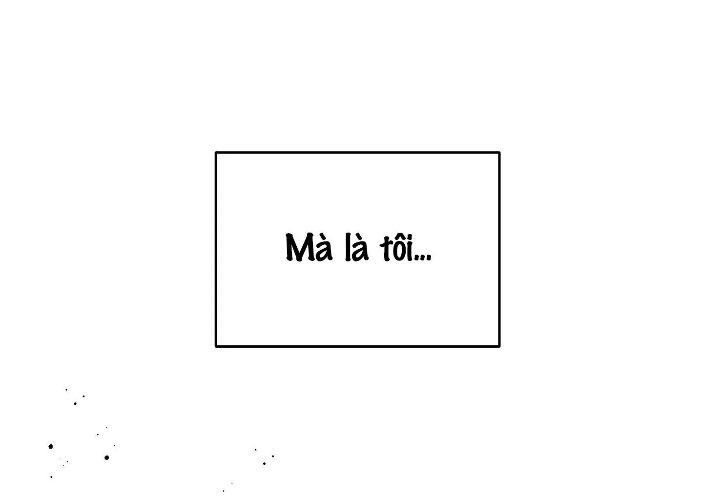 Tình Huống Không Tránh Khỏi Chapter 46 Trang 121