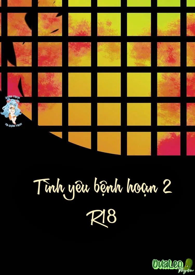 Tình Yêu Bệnh Hoạn Chapter 2 Trang 33