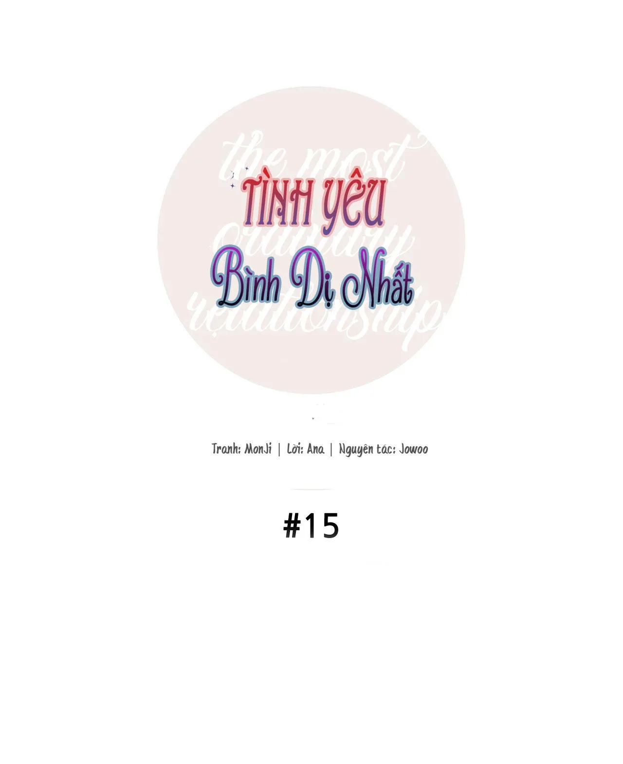 TÌNH YÊU BÌNH DỊ NHẤT Chapter 15 Trang 10