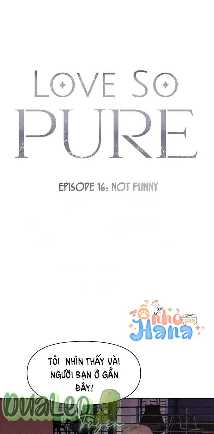 Tình Yêu Thuần Khiết Chapter 16 Trang 16