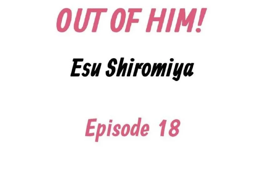 Tôi đã khiến anh ấy lộ rõ bản chất là một kẻ biến thái Chapter 18 Trang 3