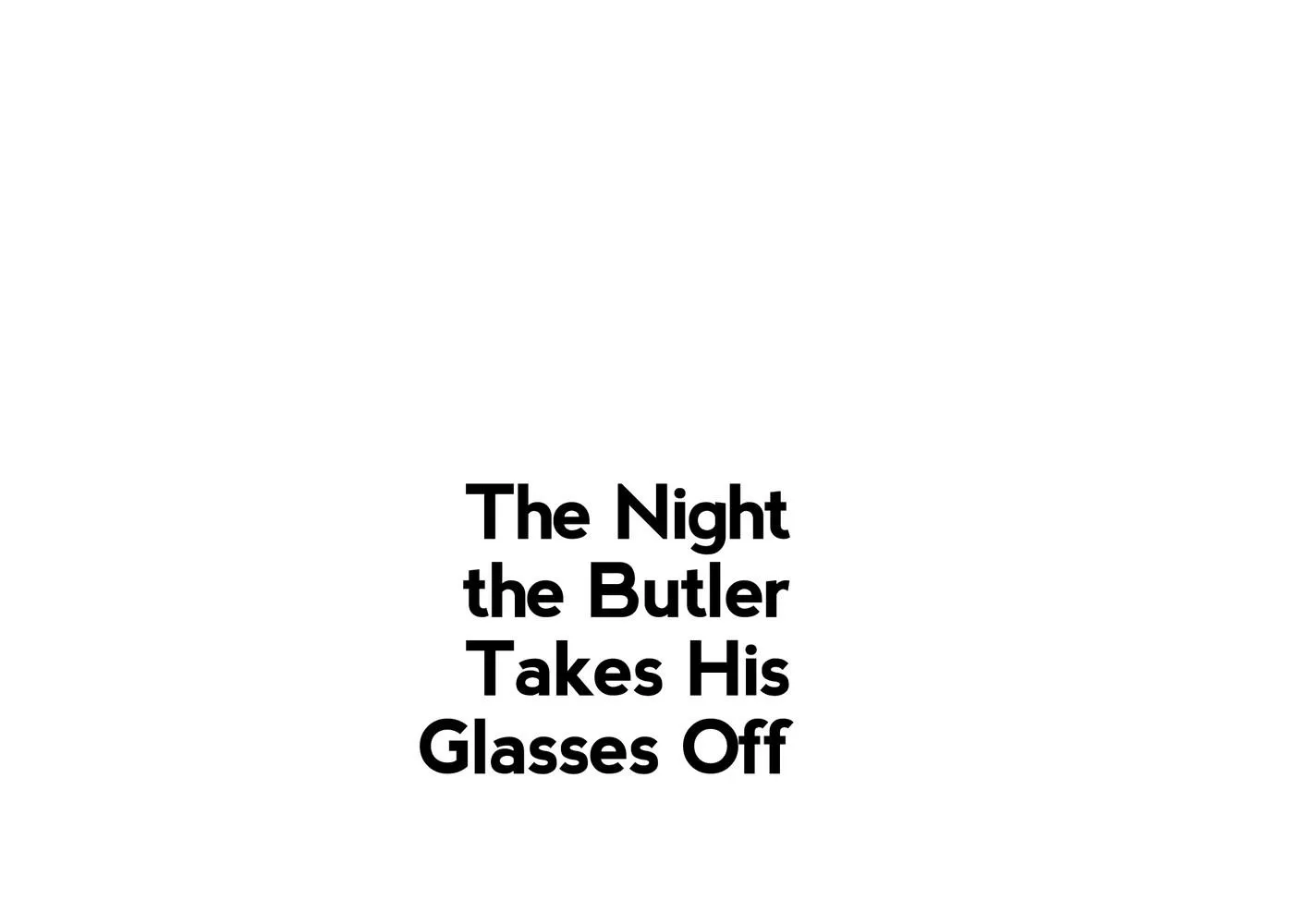 Cái đêm mà người quản gia tháo kính ra Chapter 3 Trang 43