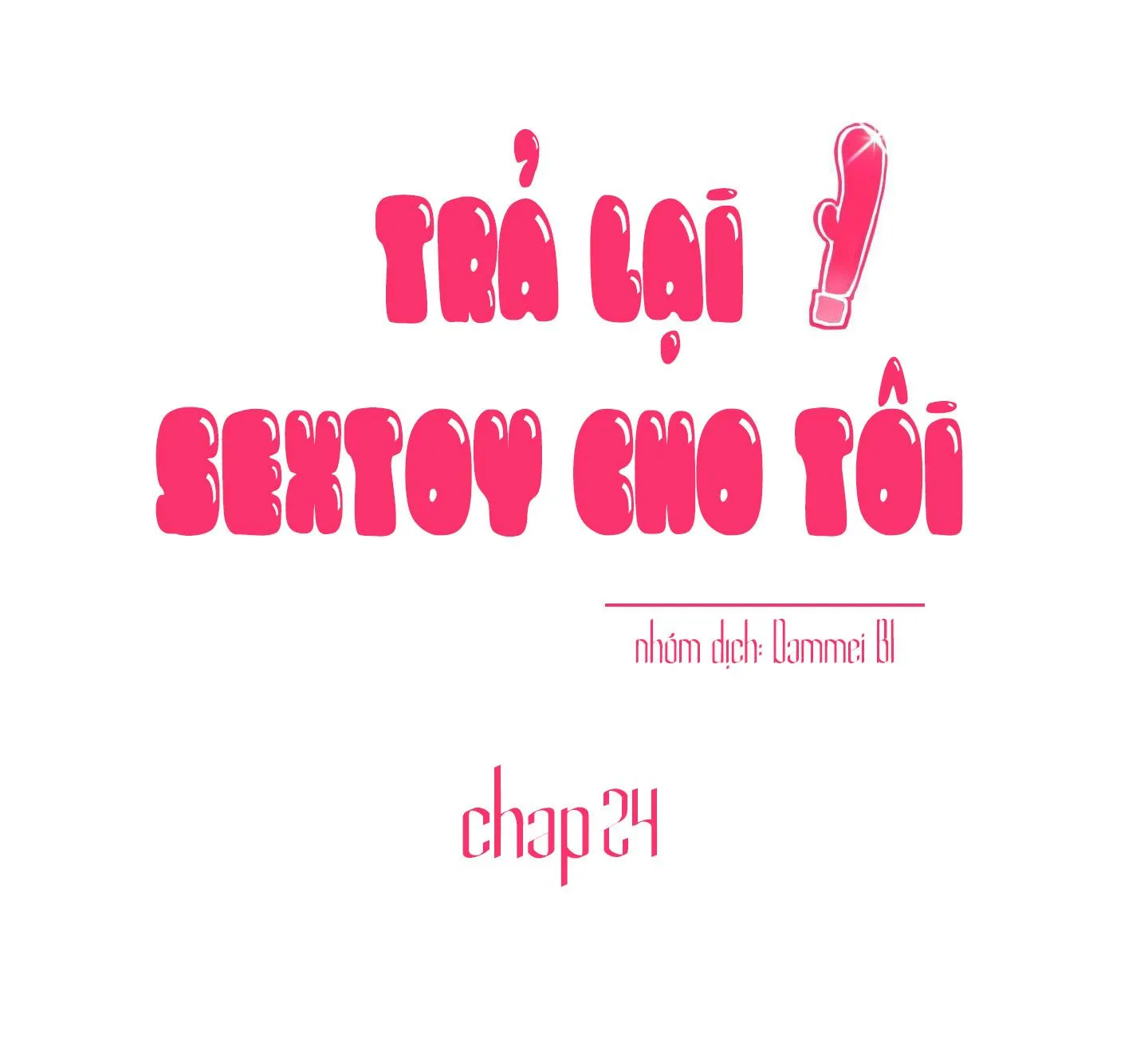 TRẢ LẠI SEX TOY CHO TÔI!!! Chapter 24 Trang 86