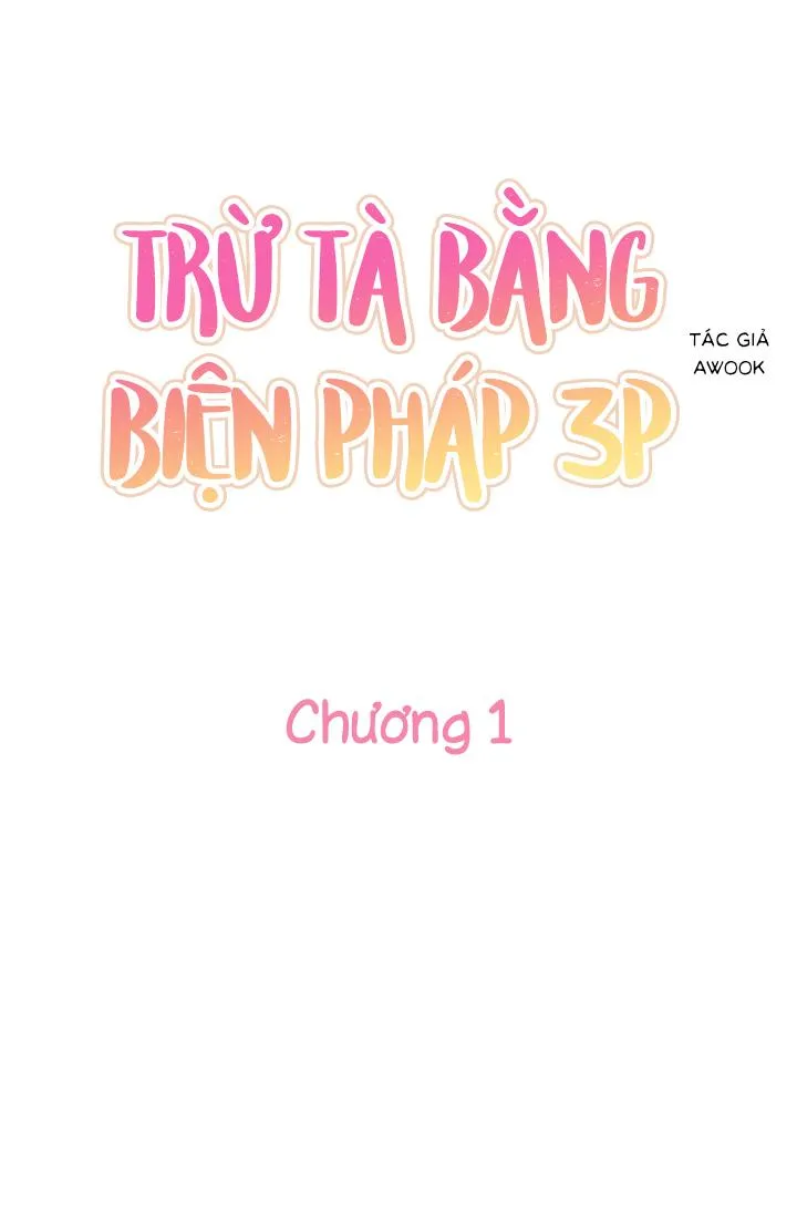 TRỪ TÀ BẰNG BIỆN PHÁP THREESOME Chapter 1 Trang 5