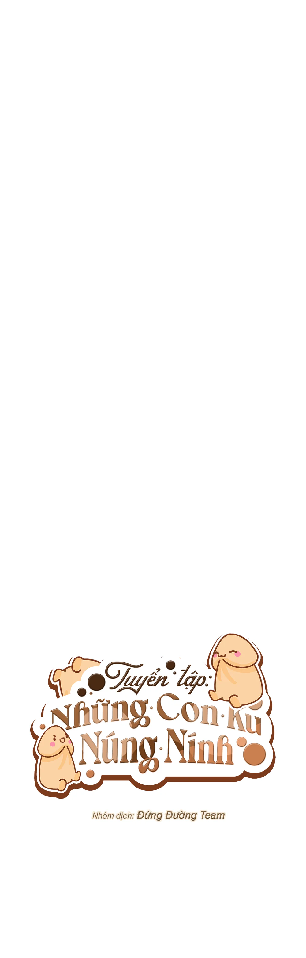 TRUYỂN TẬP - NHỮNG CON KU NÚNG NÍNH Chapter 1 Trang 43