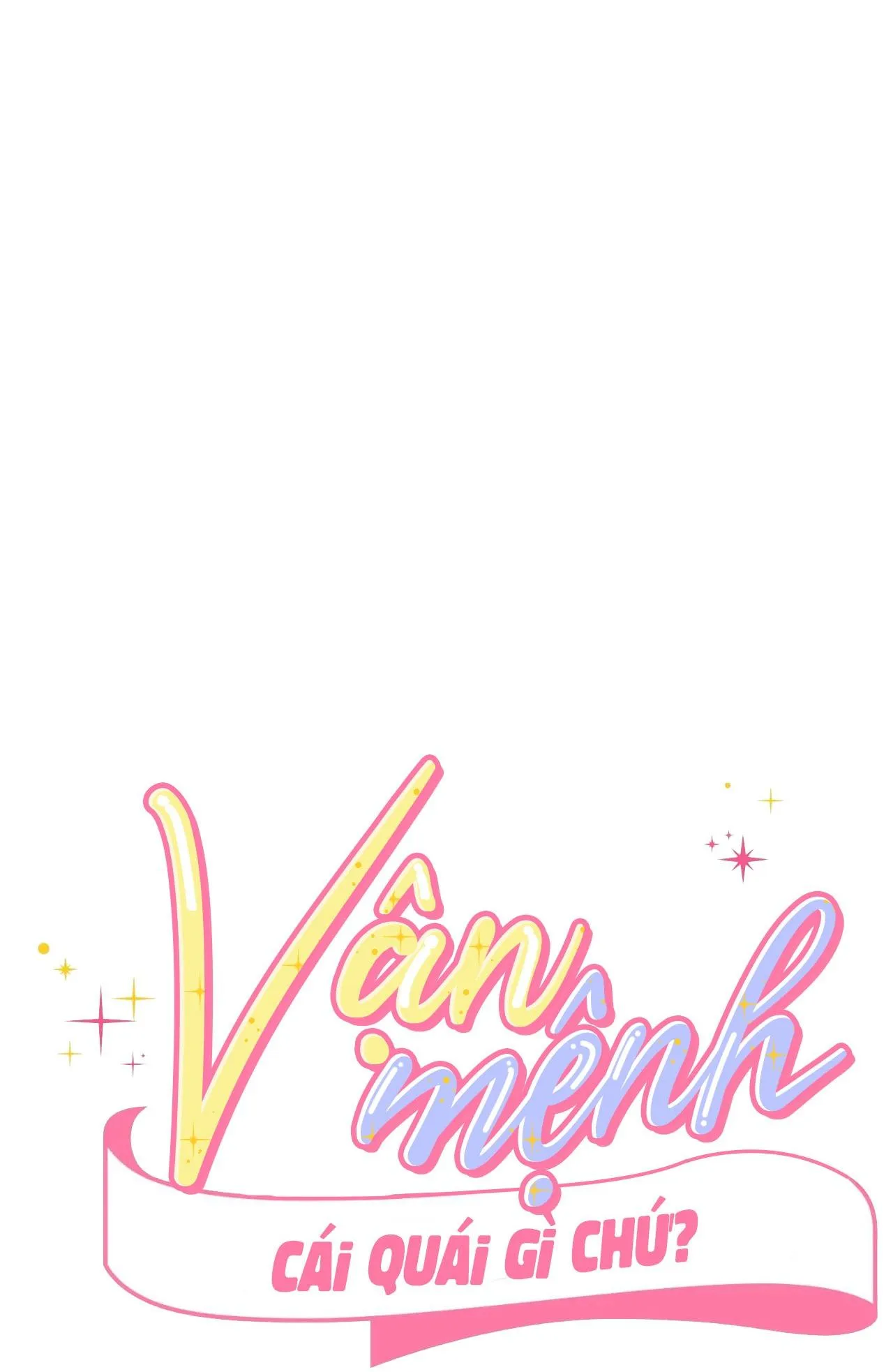 Vận Mệnh Cái Quái Gì Chứ? Chapter 3 Trang 15