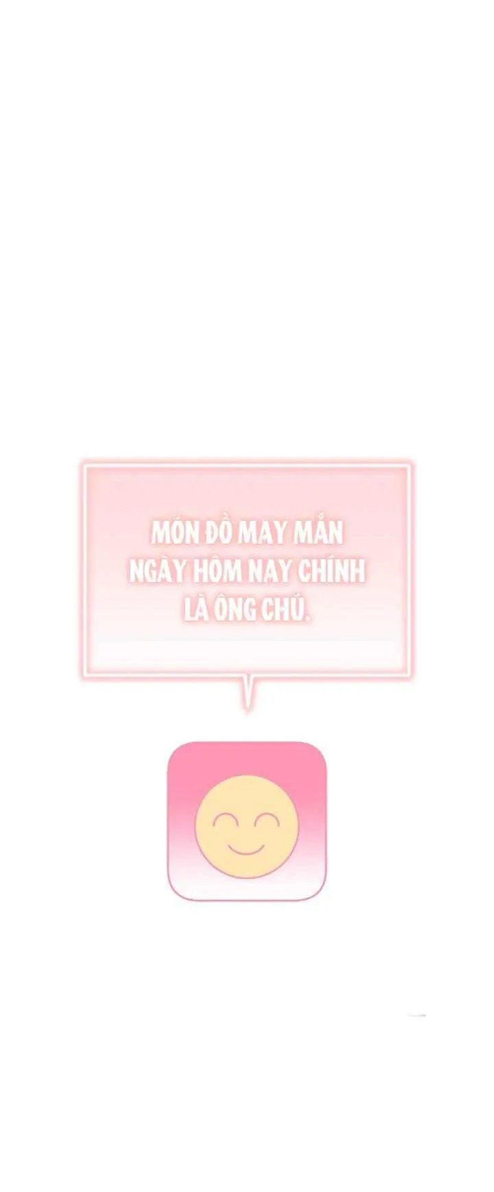 VẬT MAY MẮN HÔM NAY LÀ CHÚ Chapter 6 Trang 20