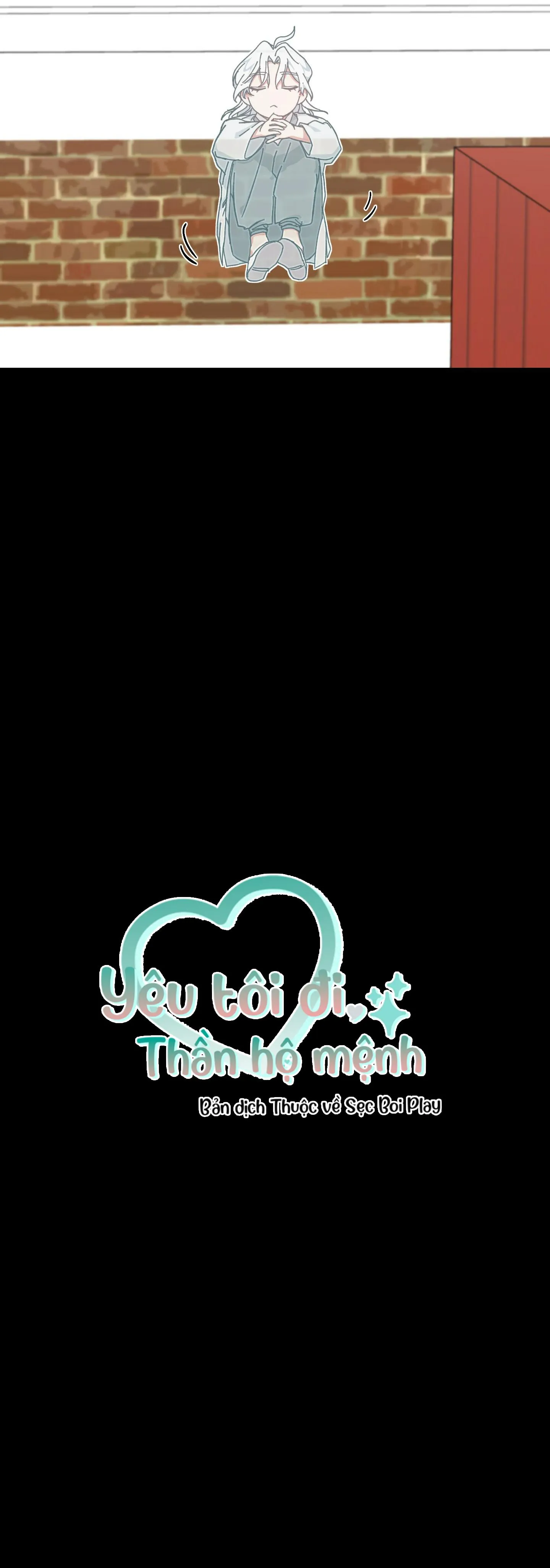 YÊU TÔI ĐI, THẦN HỘ MỆNH Chapter 17 Trang 4
