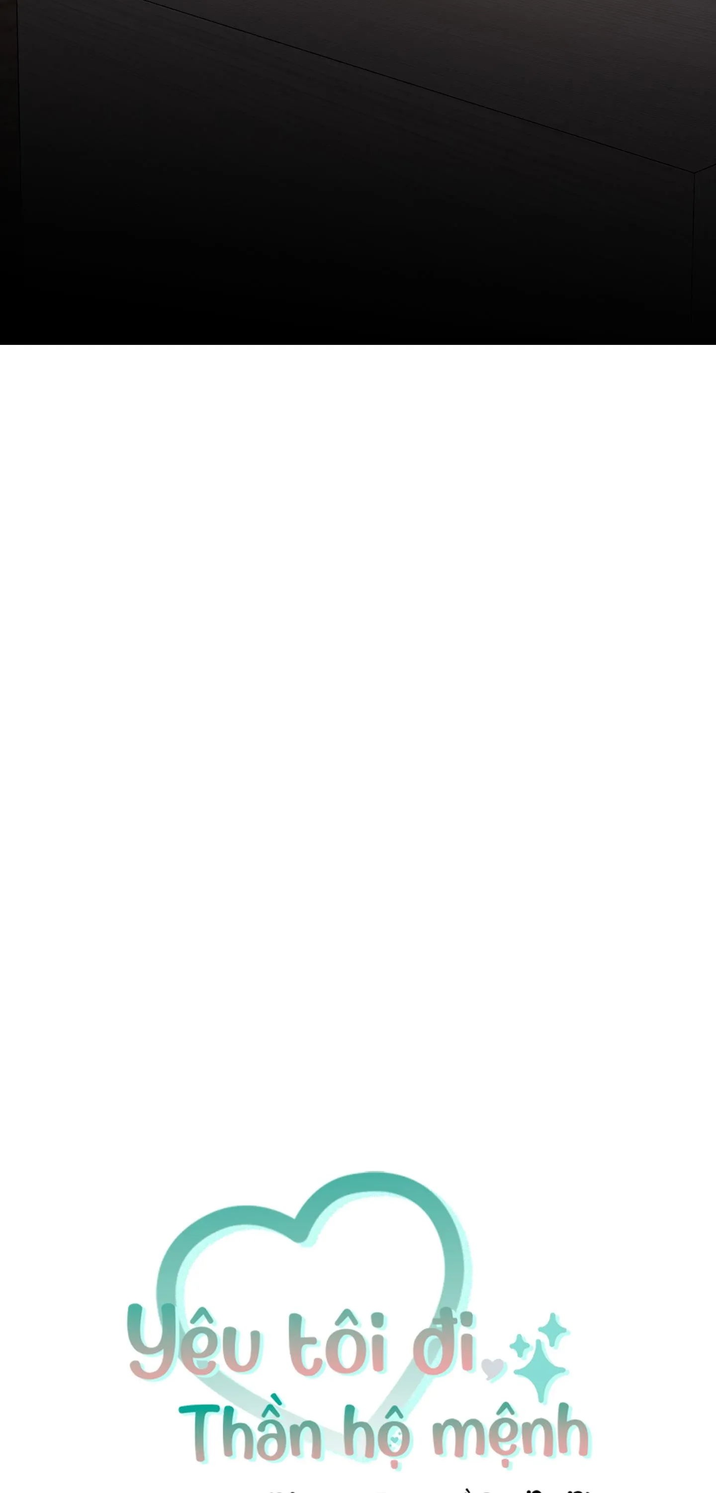 YÊU TÔI ĐI, THẦN HỘ MỆNH Chapter 20 Trang 18