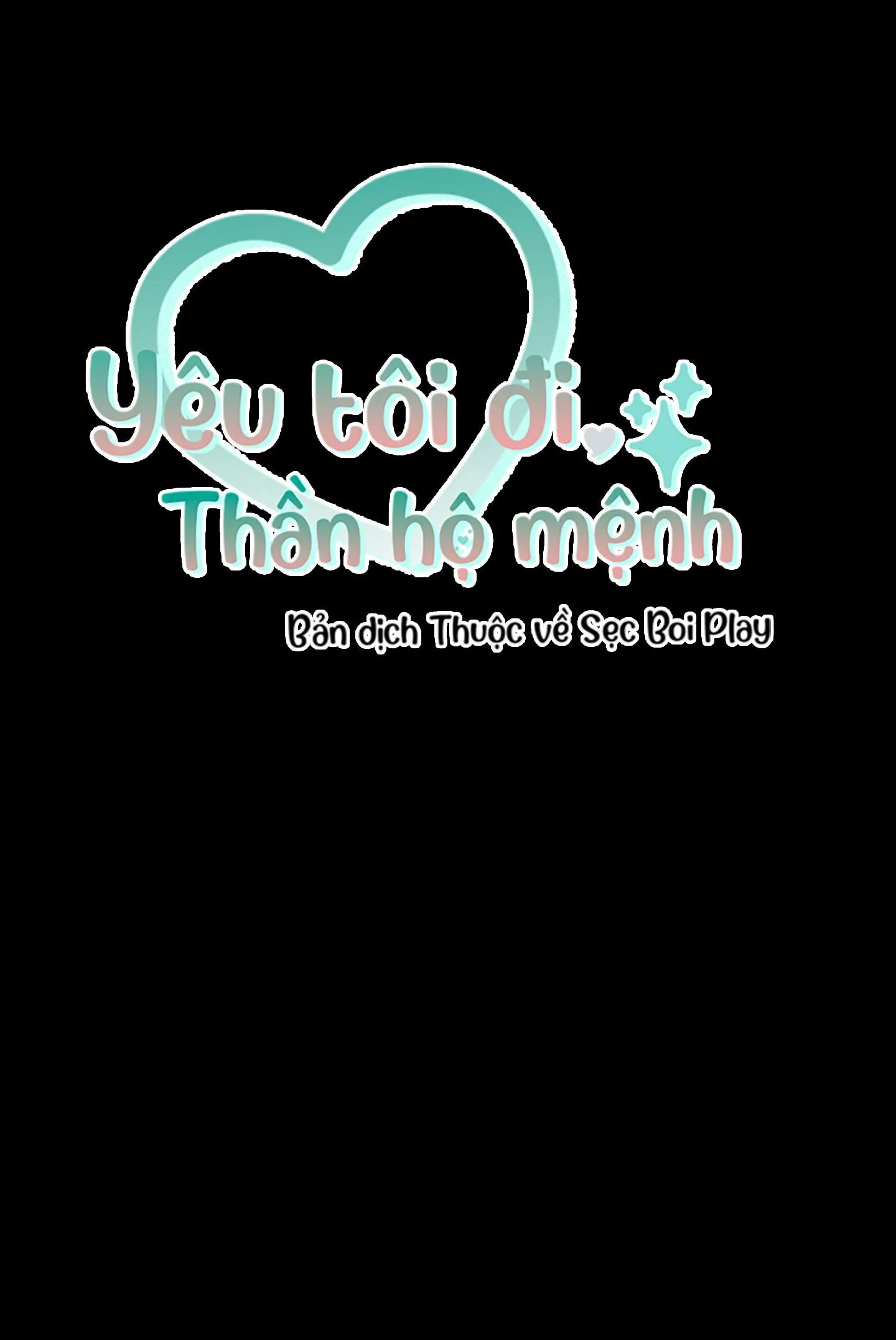 YÊU TÔI ĐI, THẦN HỘ MỆNH Chapter 25 Trang 14