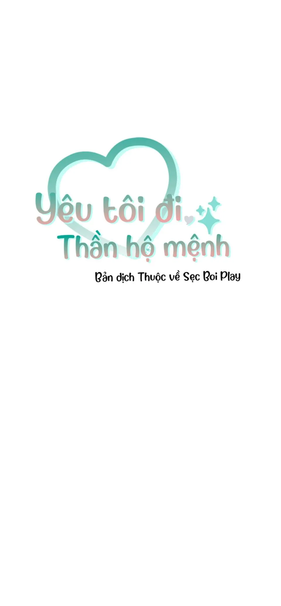 YÊU TÔI ĐI, THẦN HỘ MỆNH Chapter 38 Trang 3