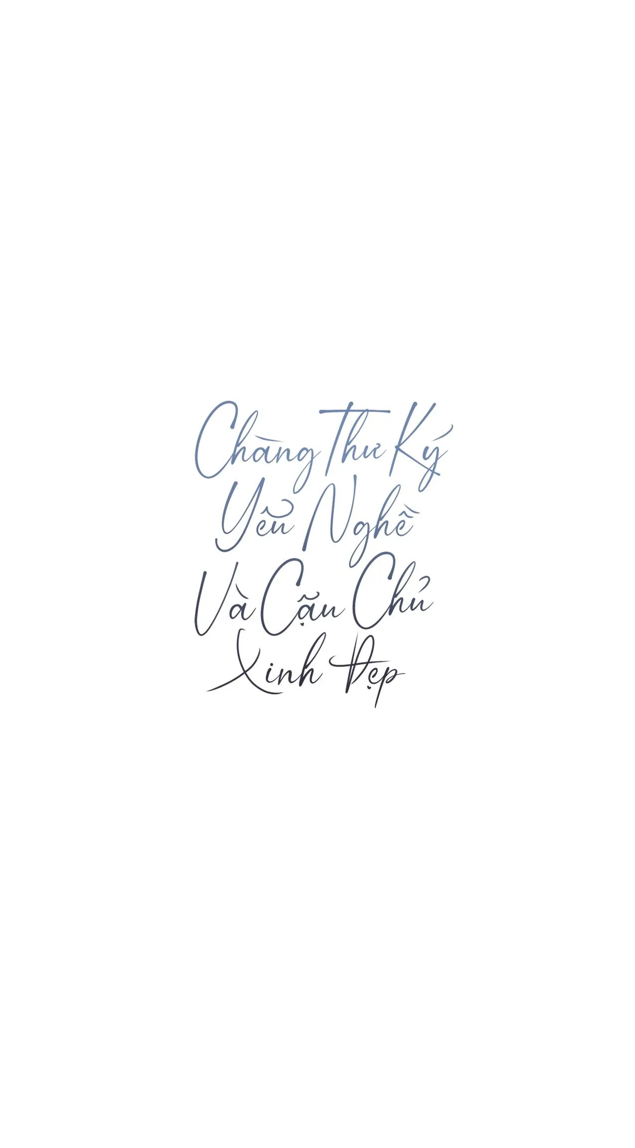 Chàng thư ký yêu nghề và cậu chủ xinh đẹp Chapter 4 Trang 3