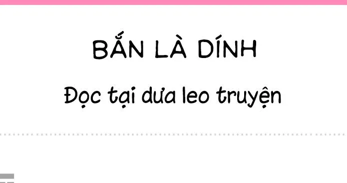 BẮN LÀ DÍNH Chapter 0 Trang 4