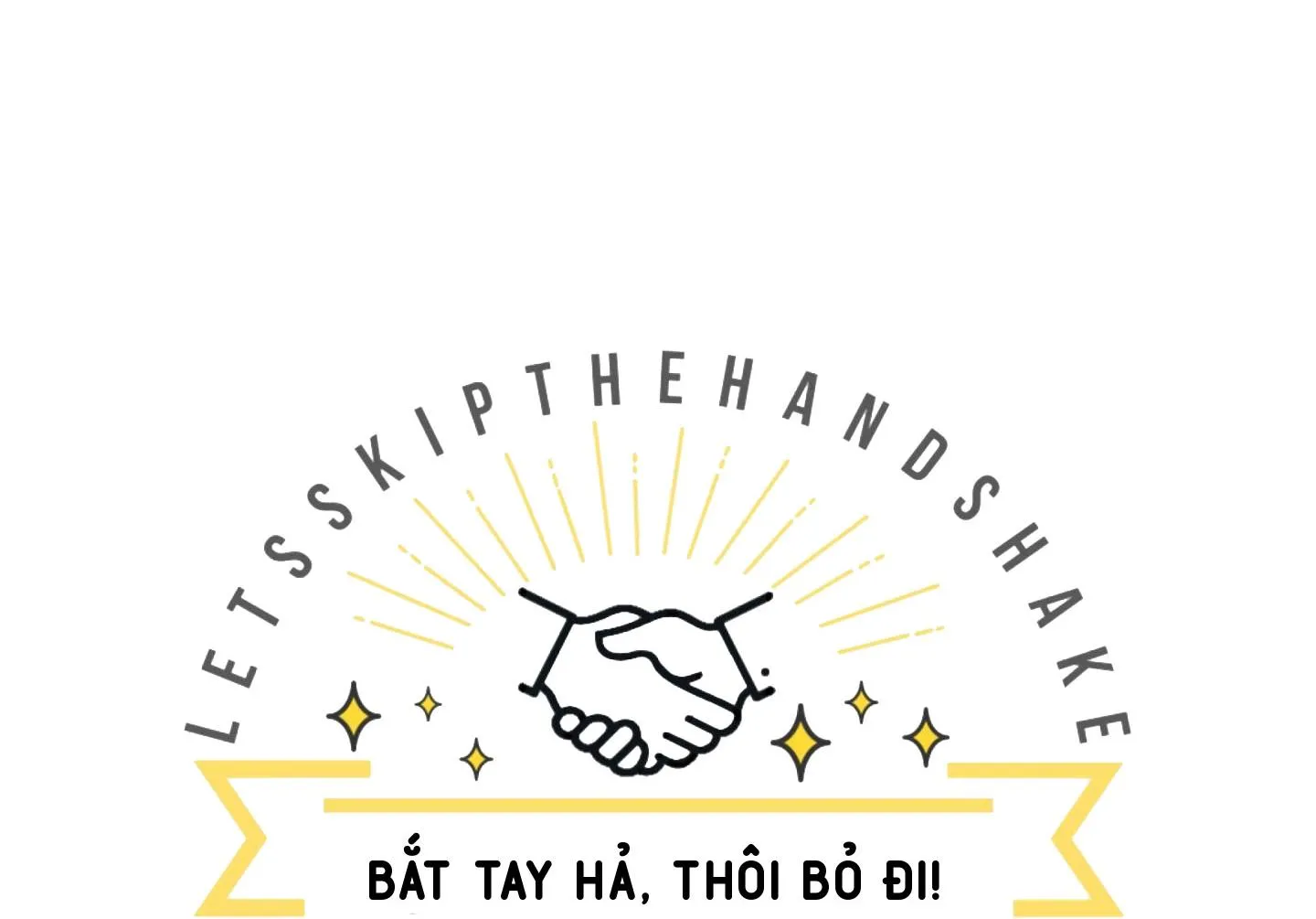 Bắt tay hả, thôi bỏ đi! Chapter 11 Trang 7