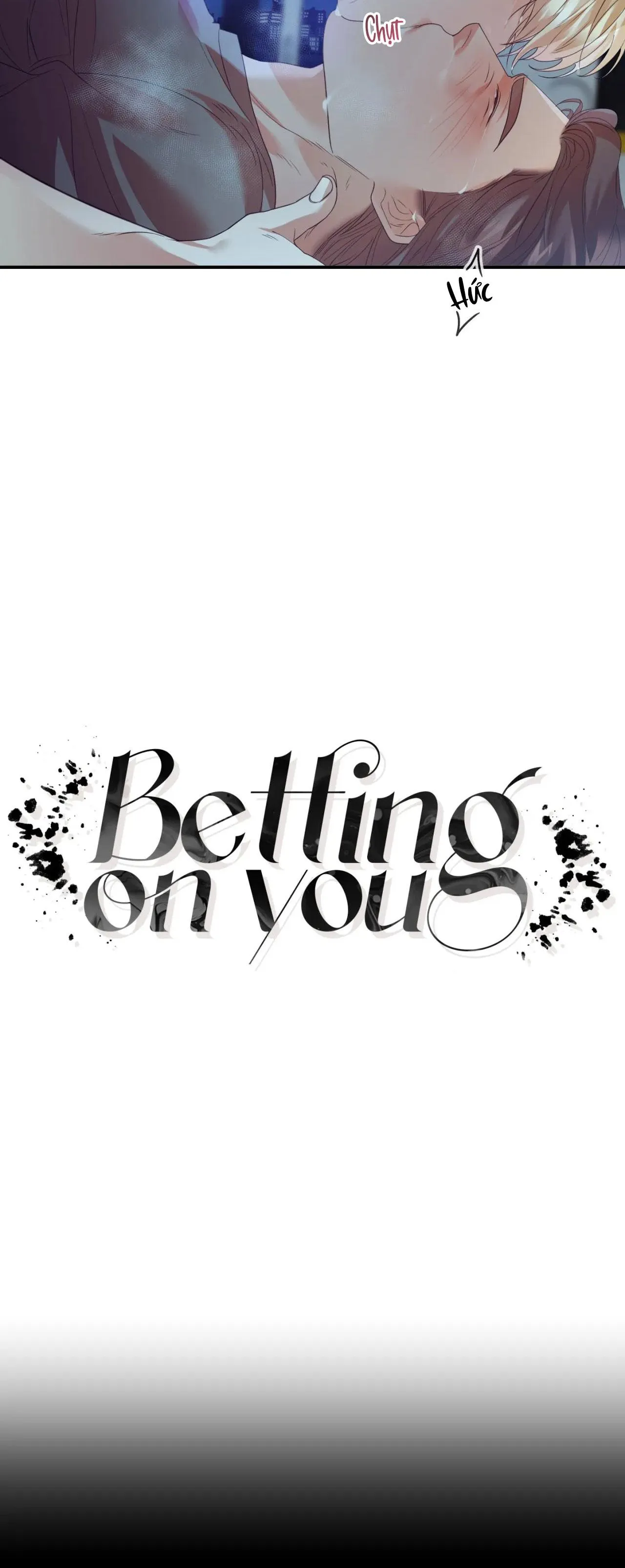 BETTING ON YOU Chapter 12 Trang 7