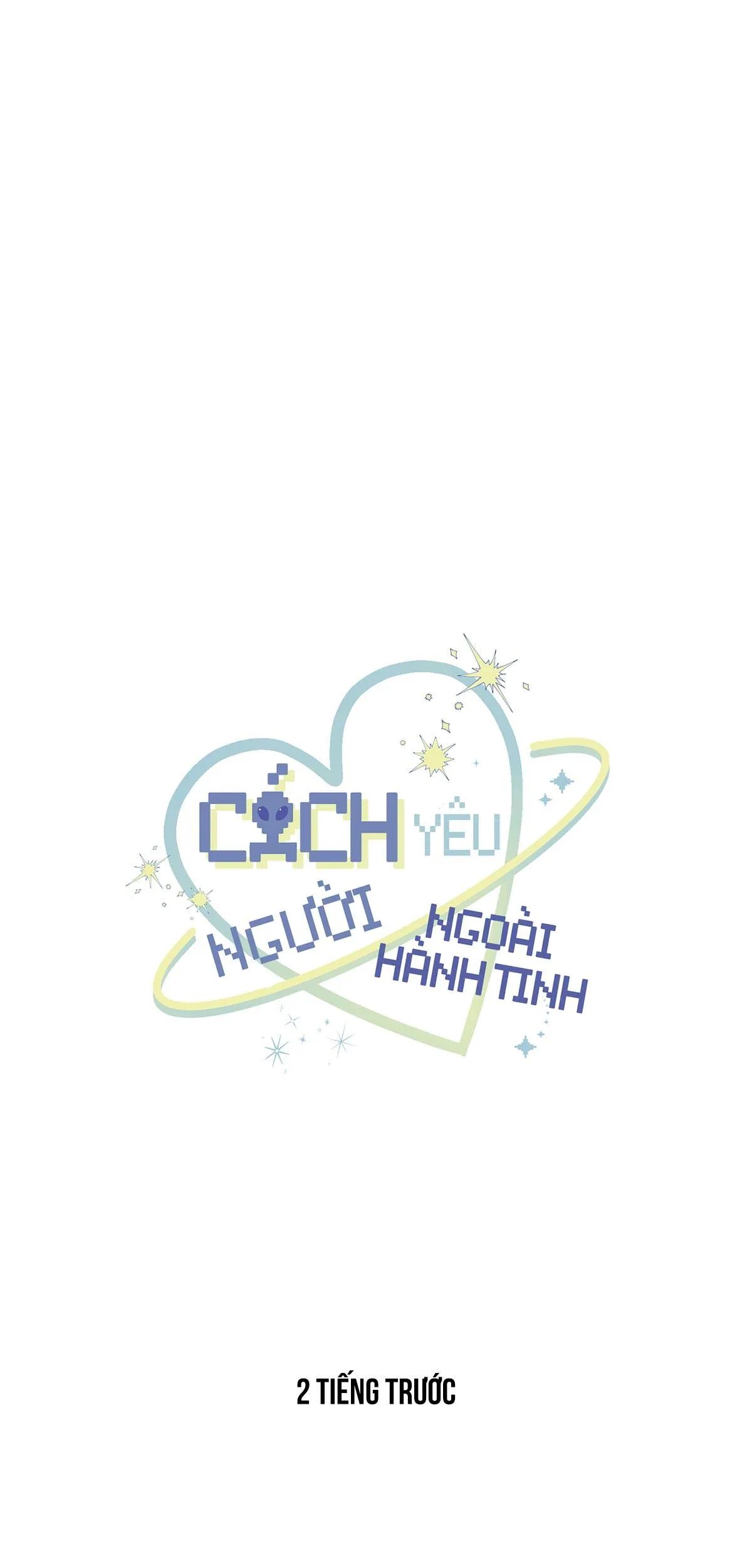 Cách Yêu Người Ngoài Hành Tinh Chapter 1 Trang 8