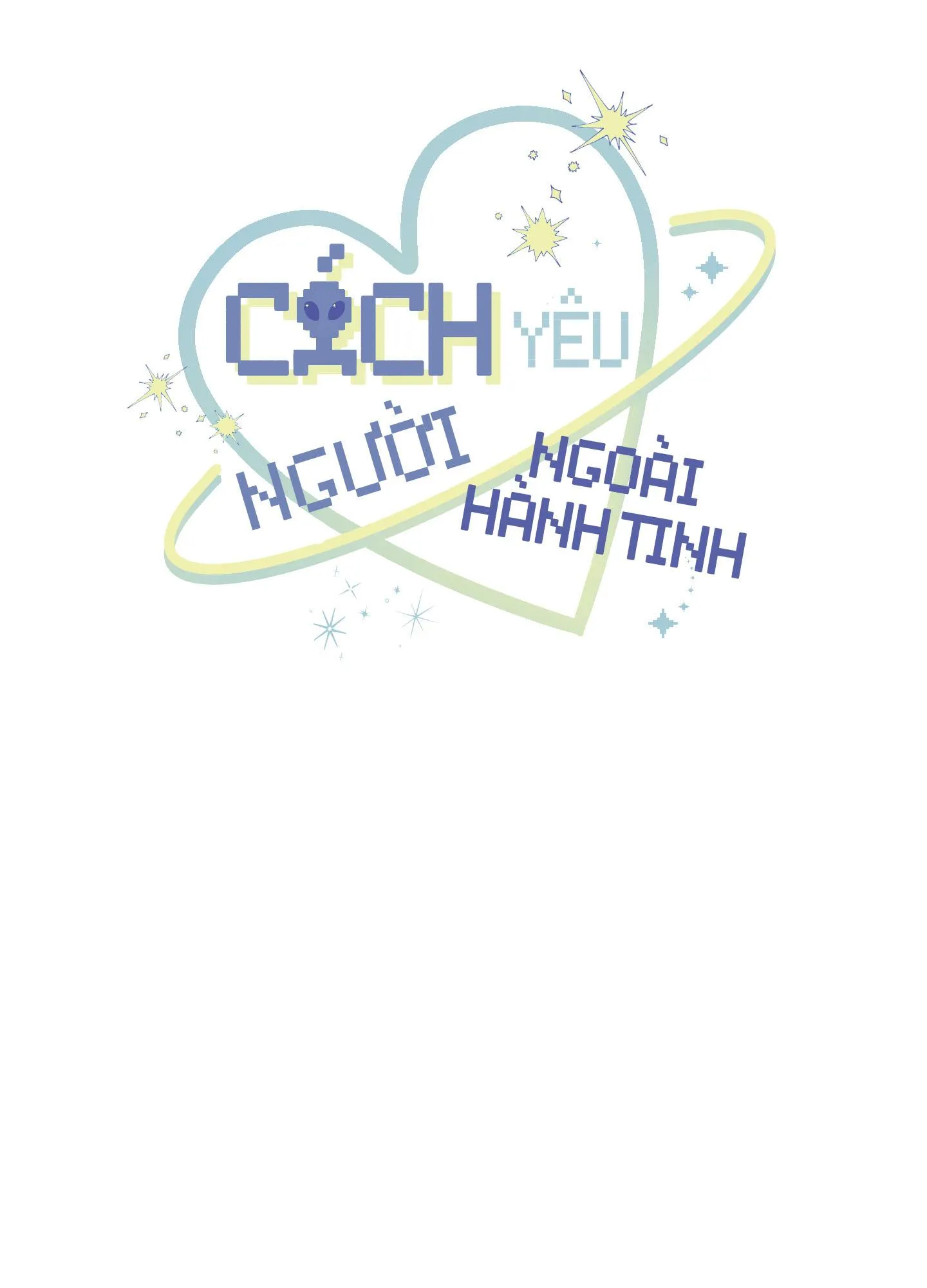 Cách Yêu Người Ngoài Hành Tinh Chapter 3 Trang 8