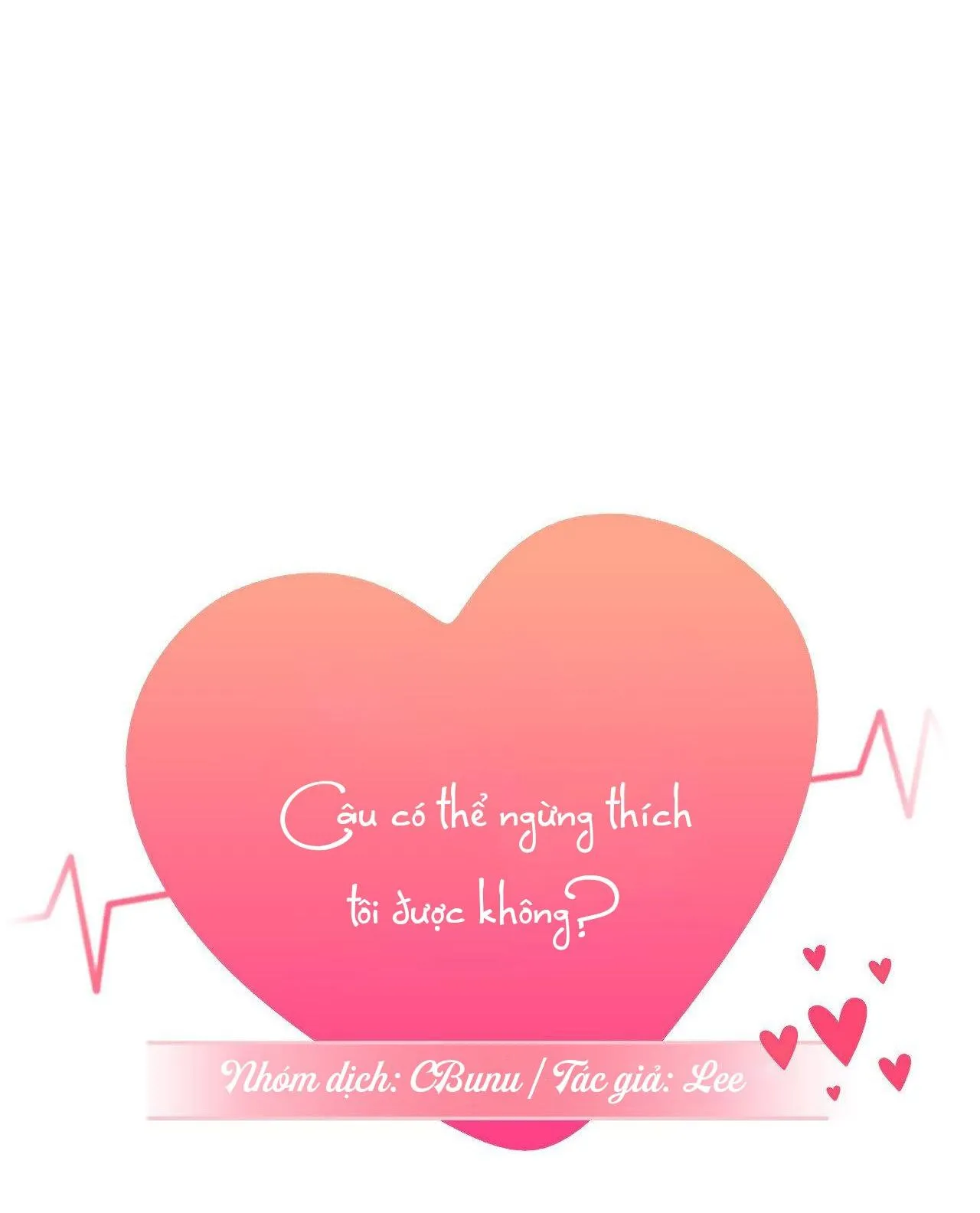 Cậu Có Thể Ngừng Thích Tôi Được Không? Chapter 4 Trang 105